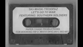 Skimask Troopaz - Let's Go To War (1997)