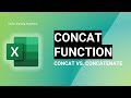 MS Excel - CONCAT Function | CONCAT vs. Concatenate