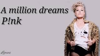 P!nk a million dreams lyrics