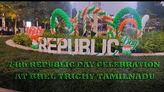 74th Republic Day Celebration at Bhel Trichy II New Video II Trending video