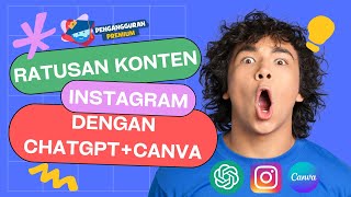 Buat Ratusan Konten Instagram Hanya dengan CHATGPT dan CANVA secara  otomatis