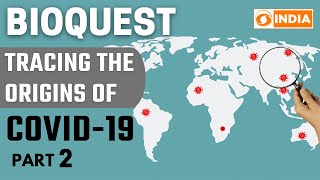 Special Broadcast | BIO QUEST - Tracing the Origins of Covid-19 (Part 2)