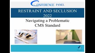 Restraint and Seclusion Navigating a Problematic CMS Standard - 2022 Updates