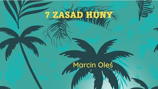 MARCIN OLEŚ - 7 Zasad Huny