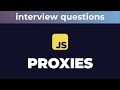 Why use a proxy object?