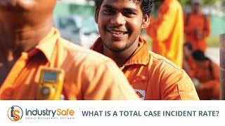 Safety KPIs: What is a Total Case Incident Rate (TCIR)?