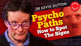 Psychopath Expert Explains How to Spot a Psychopath - Dr Kevin Dutton