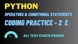 Coding Practice - 2 E | Operators & Conditional Statement - Answer | Python | NxtWave | CCBP 4.0