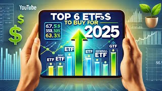 6 Best ETFs for Massive Growth in 2025! (High Returns \u0026 Passive Income)