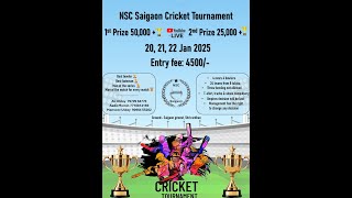 FINAL DAY || NSC SAIGAON CRICKET TOURNAMENT 2025