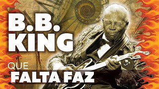 B. B. King - Que Falta Faz