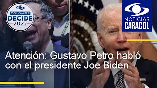 Atención: Gustavo Petro habló con el presidente Joe Biden
