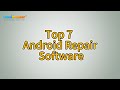The Best 7 Android Repair Software in 2025