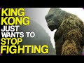 Wiki Weekends | King Kong Just Wants To Stop Fighting