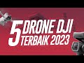 5 Drone DJI Terbaik 2023 Dengan Kualitas Kamera Terbaik !