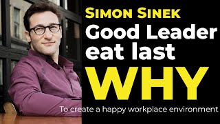 Simon Sinek how great leaders inspire action youtube to create happier and heathier workplace.