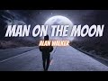 Alan Walker X Benjamin Ingrosso - Man on the moon  (Lyrics)