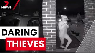 Vision of daring thieves going house to house on Sydney's outskirts | 7 News Australia