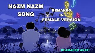 Nazm Nazm (Lyrics) Female Version | Bareilly Ki Barfi | Kriti Sanon | Arko | Ayushmann Khurrana