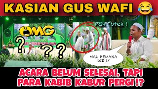 KASI4AN...Wafi Rame-Rame Ditinggal Habaib Ditengah Acara !!! Ada Apa ?