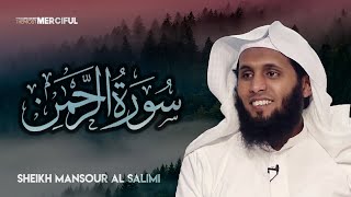 Surah Ar-Rahman (THE MOST MERCIFUL) - Sheikh Mansour Al-Salimi [Beautiful Recitation]