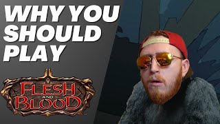 Why you Should Play Flesh and Blood