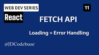 Fetching Data in React – Async Await & API Calls | Web Development Series | JDCodebase