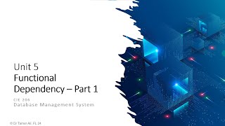 DBMS | Unit 05 | Functional Dependency - 01 (Fall 2024)