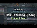 How To Remix A Song - Step By Step - Cg Rhythm Kaise Banaye - Dj Nagesh Remix