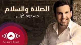 Mesut Kurtis - Assalatu Wassalamu | مسعود كُرتِس - الصلاة والسلام