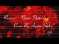 Rozana | Naam Shabana | Shreya Ghoshal | Cover by Arpita Sinha