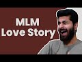 MLM Love Story 😂