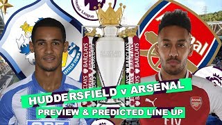 HUDDERSFIELD v ARSENAL - WENGER'S LAST GAME AS ARSENAL MANAGER - MATCH PREVIEW