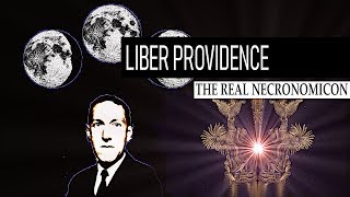 Liber Providence - HP Lovecraft and The Real Necronomicon - FULL MOVIE |