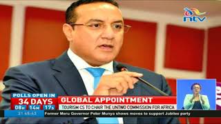 Tourism CS Najib Balala appointed new chair of UNWTO commission for Africa