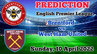 Brentford vs West Ham United Prediction & Match Preview Premier League