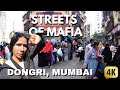 She' Walkin on DANGEROUS Streets of Mafia Dawood Ibrahim's Childhood Locality DONGRI, MUMBAI 4K