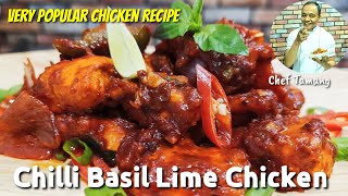 Chilli Basil Lime Chicken | How to Make Chilli lime Basil Chicken | Chef Tamang Recipe