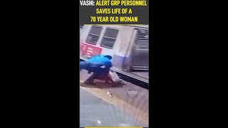 Vashi: Alert GRP personnel saves life of a 70 year old woman I Oneindia News #Shorts