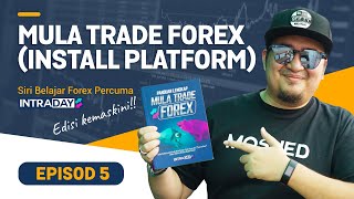 Cara Nak Mula Trade Forex | Siri Belajar Forex Percuma Episode 05