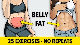 25 ABS EXERCISES TO LOSE BELLY FAT FAST AT HOME - NO REPEATS