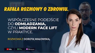 Współczesne podejście do odmładzania. Rafała rozmowy o zdrowiu z Dorotą Wałowska. #12