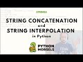String concatenation and string interpolation in Python