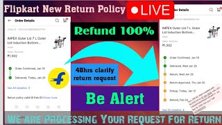 😱Flipkart New Return Policy 2025!🔥we are Processing Your Request for return🔥 flipkart 48 return 2025