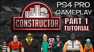 CONSTRUCTOR - PS4 PRO GAMEPLAY - PART 1 - RETRO CITY BUILDING SIMULATOR - INTRODUCTION