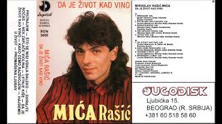 Miroslav Mica Rasic - Svirajte nocas - (Audio 1991)