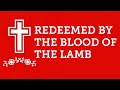 Redeemed by the Blood of the Lamb