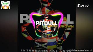 International Love Remix | Pitbull Ft. Chris Brown | Bass Boosted Mix | EDM DJ
