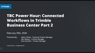TBC Power Hour: connected workflows in Trimble Business Center (part 2)