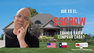 Que es el ESCROW Cuando Voy a Comprar CASA o en mi MORTGAGE. #realtorhispano